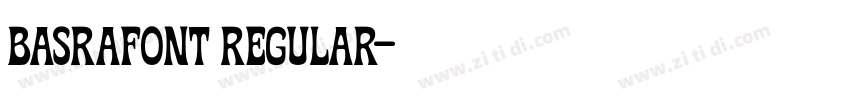 BASRAfont Regular字体转换 BASRAfont Regular字体转换